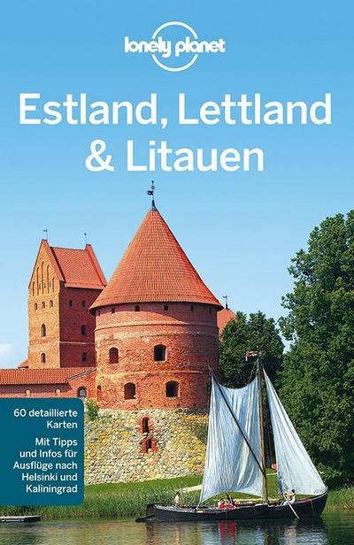 Lonely Planet Reiseführer Estland, Lettland, Litauen (Lonely Planet Reiseführer Deutsch)