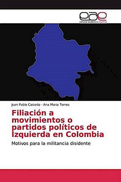 Filiación a movimientos o partidos políticos de Izquierda en Colombia