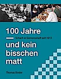 100 Jahre und kein bisschen matt