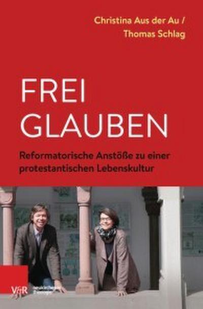 Frei glauben