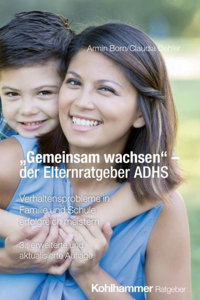"Gemeinsam wachsen" - der Elternratgeber ADHS