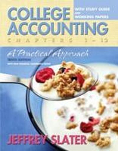 College Accounting: A Practical Approach: Chapters 1-12 by Slater, Jeffrey