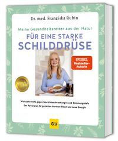 Meine Gesundheitsretter aus der Natur für eine starke Schilddrüse