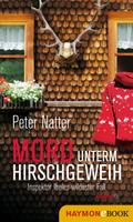 Mord unterm Hirschgeweih von Peter Natter | Ebook