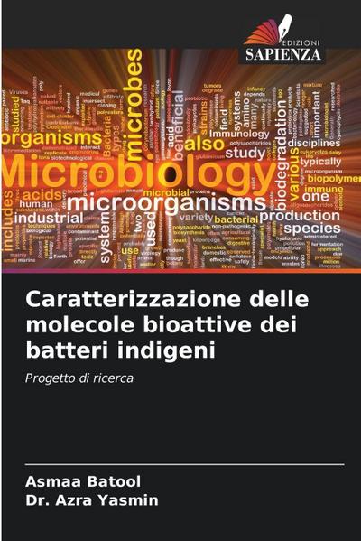 Caratterizzazione delle molecole bioattive dei batteri indigeni