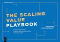 The Scaling Value Playbook