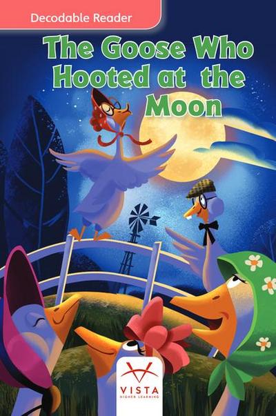 The Goose Who Hooted at the Moon