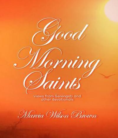 GOOD MORNING SAINTS