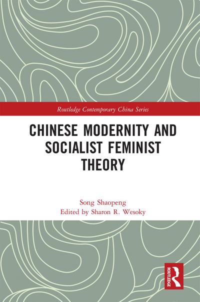 Chinese Modernity and Socialist Feminist Theory