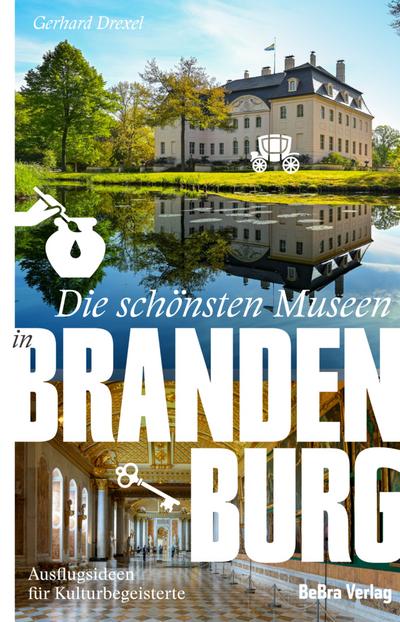Drexel,Museen in Brandenb.