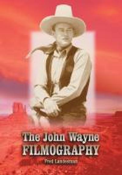 The John Wayne Filmography