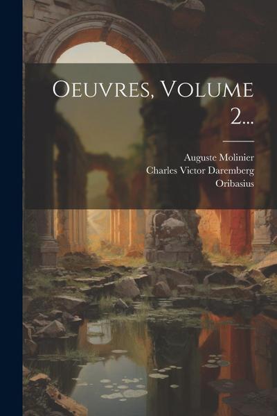 Oeuvres, Volume 2...