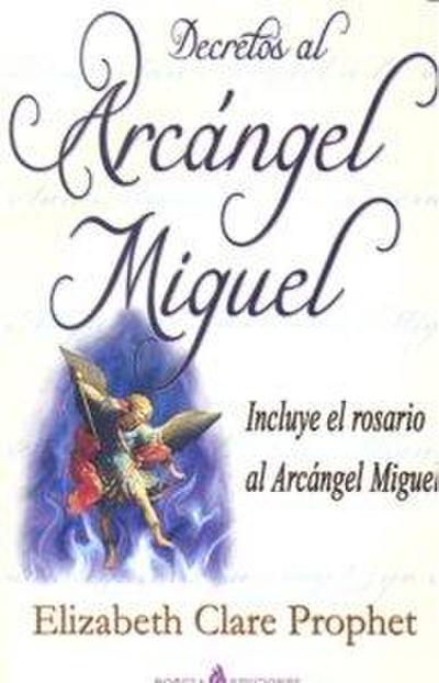 Prophet, E: Decretos al arcángel Miguel