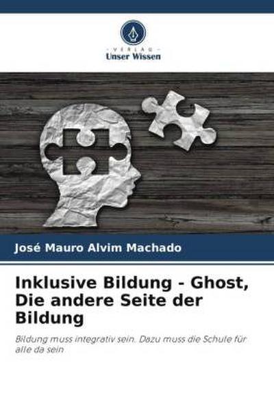 Inklusive Bildung - Ghost, Die andere Seite der Bildung