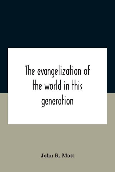 The Evangelization Of The World In This Generation