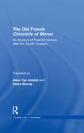 The Old French Chronicle of Morea