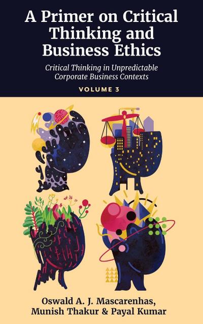 A Primer on Critical Thinking and Business Ethics
