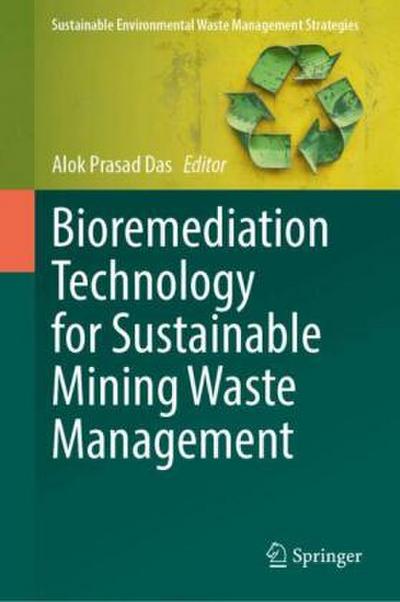 Bioremediation Technology for Sustainable Mining Waste Management
