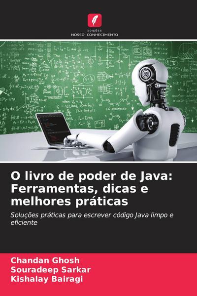 O livro de poder de Java: Ferramentas, dicas e melhores práticas
