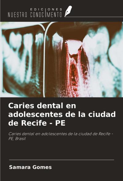 Caries dental en adolescentes de la ciudad de Recife - PE
