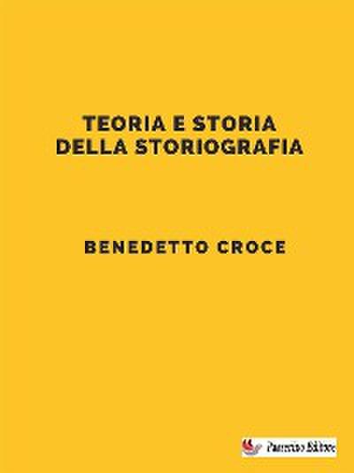 Teoria e storia della storiografia