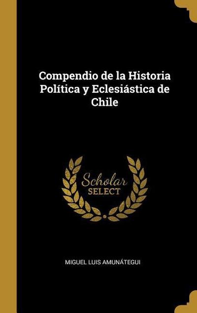 Compendio de la Historia Política y Eclesiástica de Chile