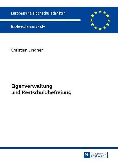 Eigenverwaltung und Restschuldbefreiung