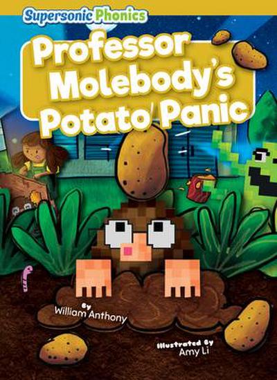 Professor Molebody’s Potato Panic