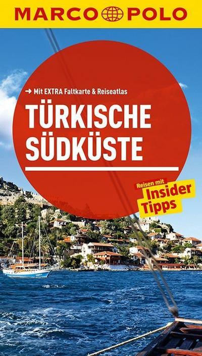 MARCO POLO Reiseführer Türkische Südküste: Reisen mit Insider-Tipps. Mit EXTRA Faltkarte & Reiseatlas