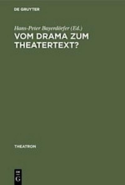 Vom Drama zum Theatertext?