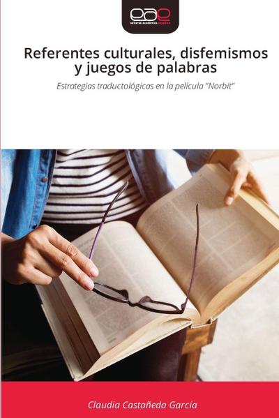 Referentes culturales, disfemismos y juegos de palabras