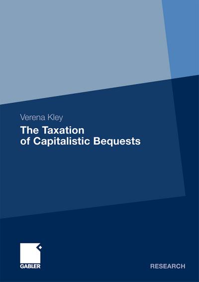 The Taxation of Capitalistic Bequests