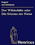 Der Wildschütz oder Die Stimme der Natur