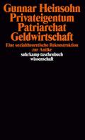 Privateigentum, Patriarchat, Geldwirtschaft
