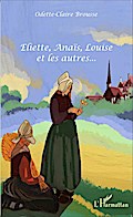 Eliette, Anaïs, Louise et les autres...