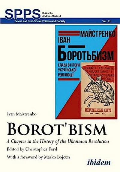 Borotbism: A Chapter in the History of the Ukrainian Revolution