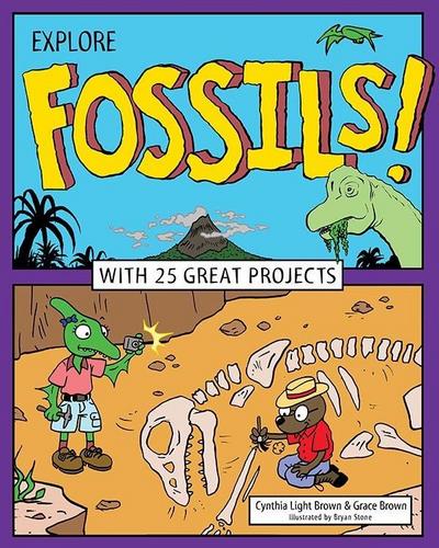 Brown, C: Explore Fossils!