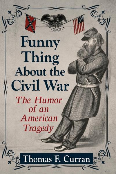 Funny Thing About the Civil War