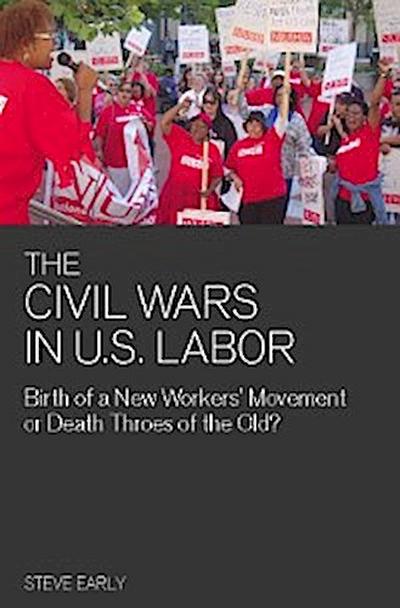 The Civil Wars in U.S. Labor