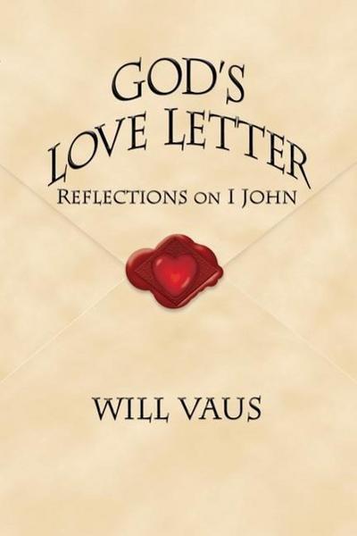 God’s Love Letter: Reflections on I John