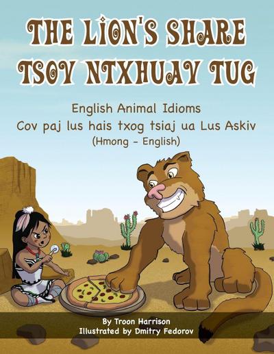 The Lion’s Share - English Animal Idioms (Hmong-English)
