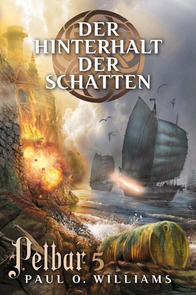 Pelbar 5: Der Hinterhalt der Schatten