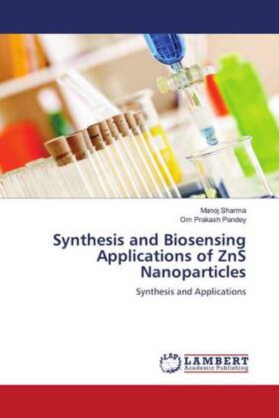 Synthesis and Biosensing Applications of ZnS Nanoparticles