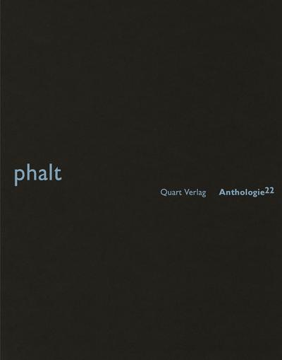 phalt (Anthologie, Band 22)