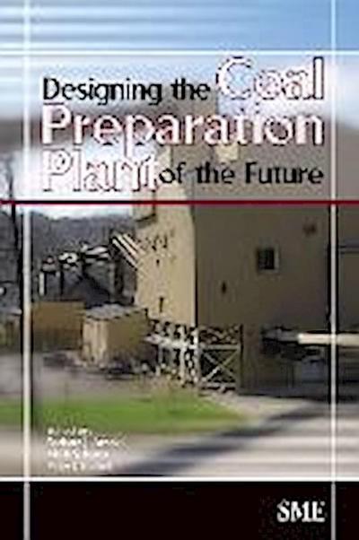 Designing the Coal Preparation Plant of the Future