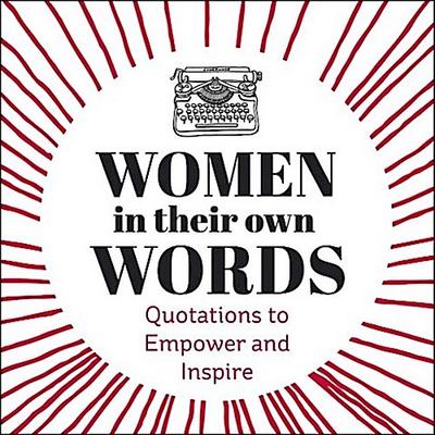Women in their Own Words