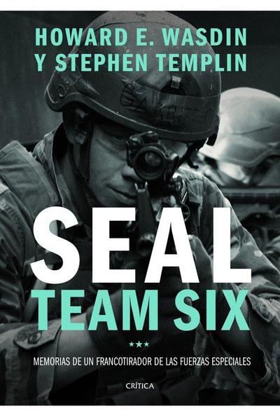 Seal team six : memorias de un francotirador de las fuerzas especiales