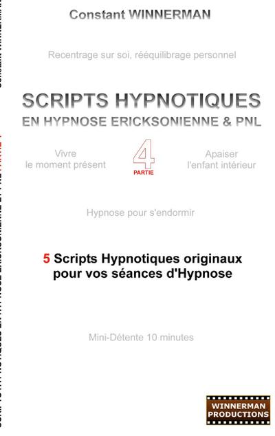 Scripts hypnotiques en hypnose ericksonienne et PNL N 4