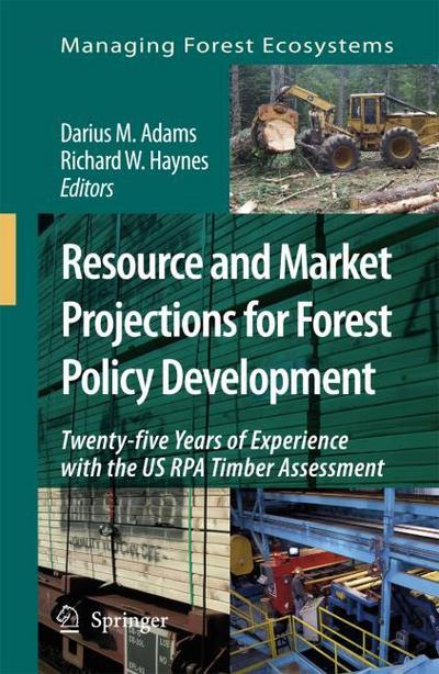 Resource and Market Projections for Forest Development