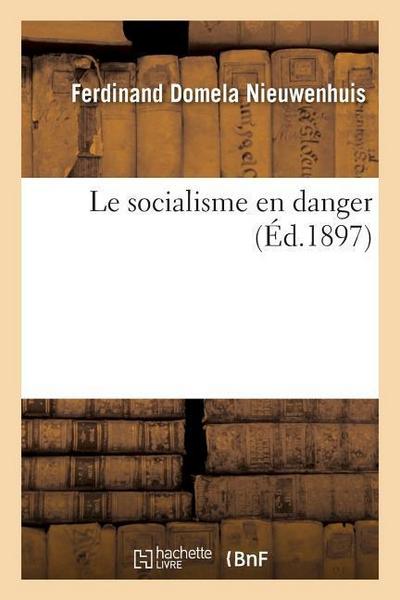 Le Socialisme En Danger